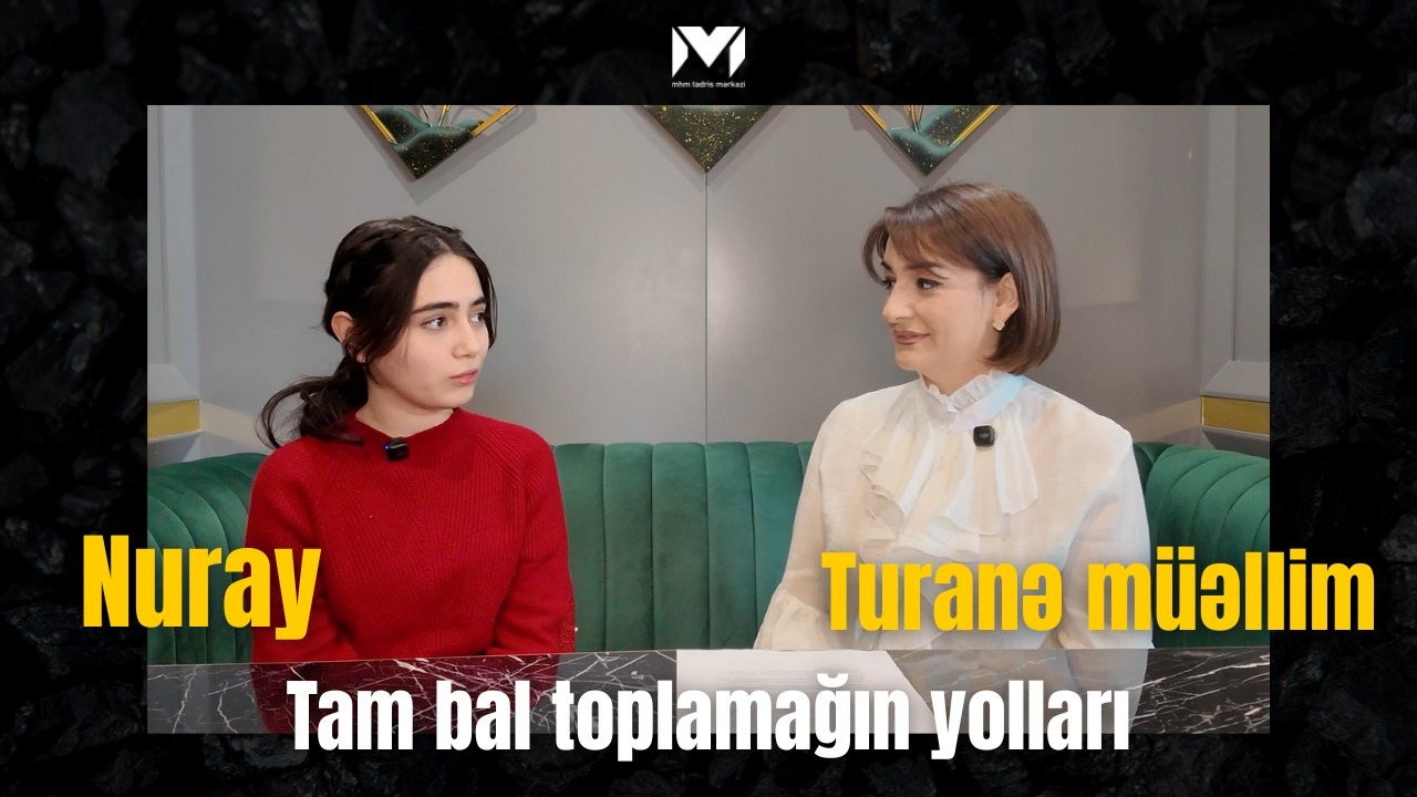 Turanə Paşayeva və Nurayın maraqlı söhbəti! İzləyib faydalanın əziz abituriyentlər!