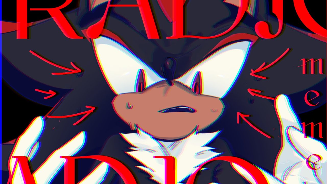 [ shadow ] Radio meme ⚠️Flash warning