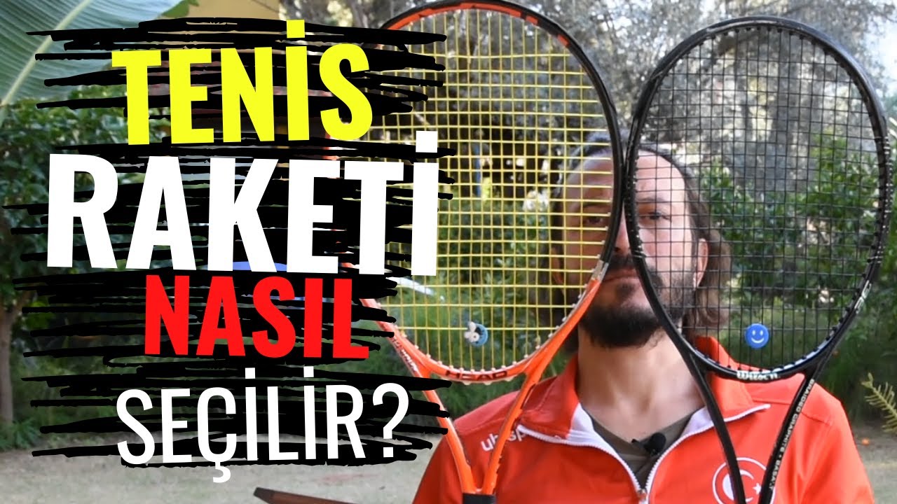 TENİS RAKETİ NASIL SEÇİLİR? - TENNIS COACHING #23
