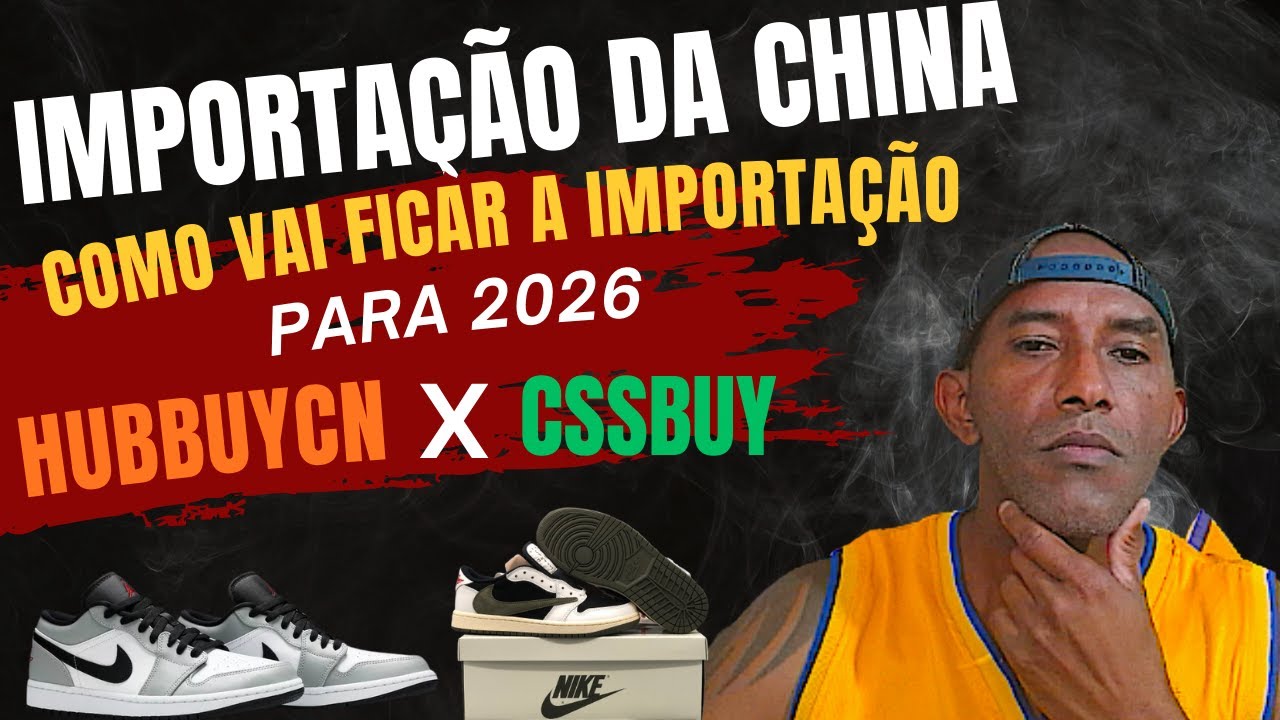Hubbuycn Ou Cssbuy? Como vai ficar a Importa&ccedil;&atilde;o em 2026 (Curso Completo HUBBUYCN)