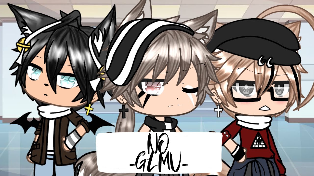 No -GLMV- [Part two of Breakup With Your Girlfriend/Breaking Me/Rumors]