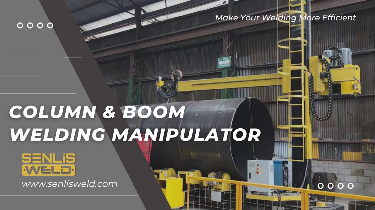 Column & Boom Welding Manipulator, Welding Automation, SENLISWELD