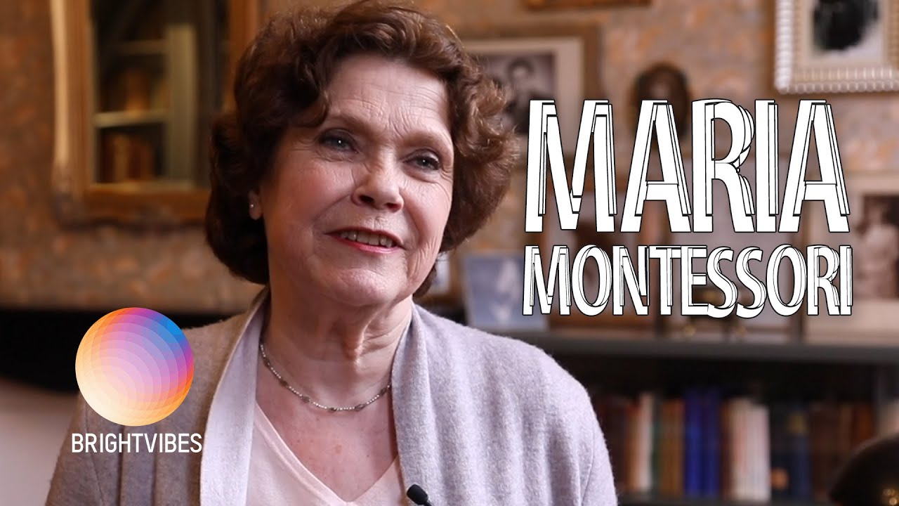 How Maria Montessori Has Positively Impacted The World