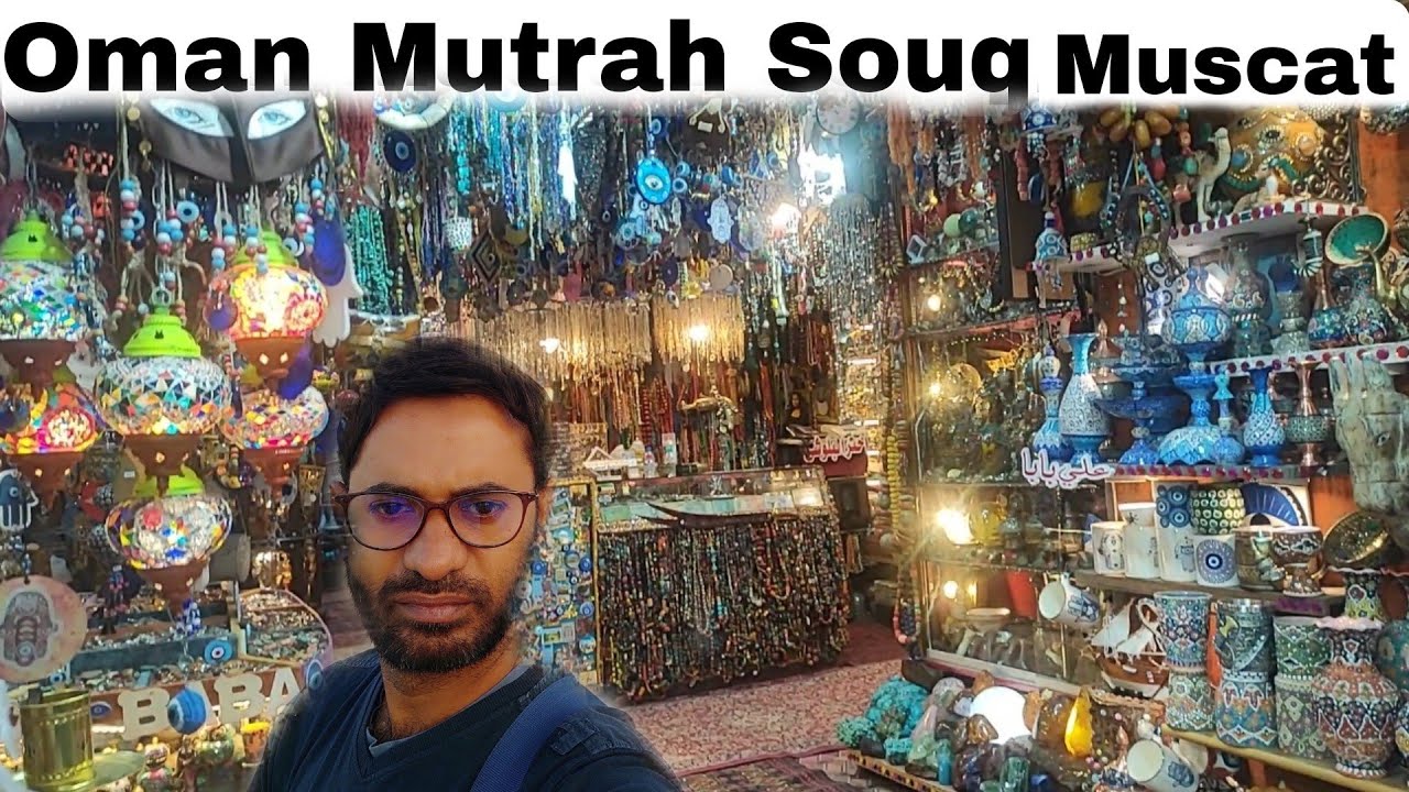 Muscat Mutrah Souq Oman Antique & Soveneir Market 12Nov 2024