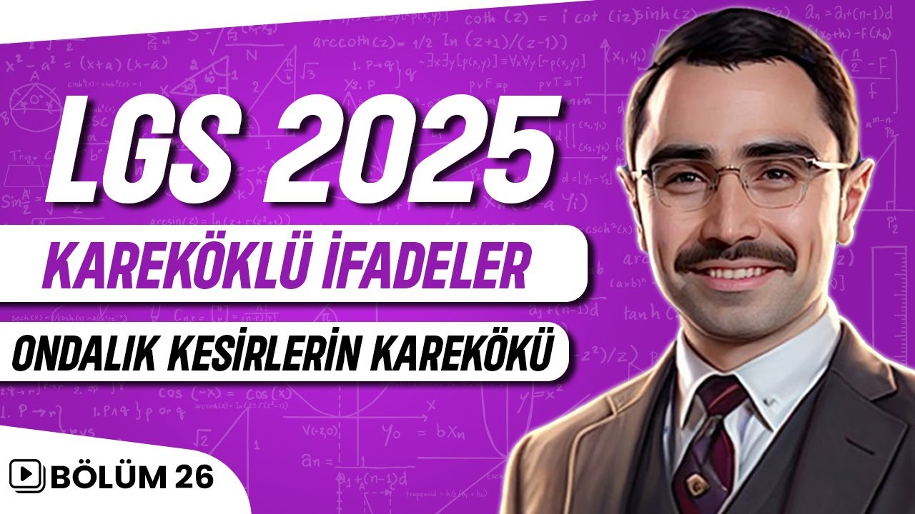 Kareköklü İfadeler | Ondalık Kesirlerin Karekökü | LGS 2025 | 8.Sınıf Matematik