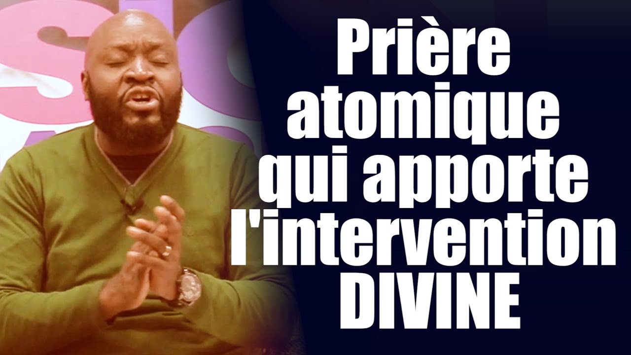 Prière atomique qui apporte l'intervention divine | Révérend Bertrand RIM