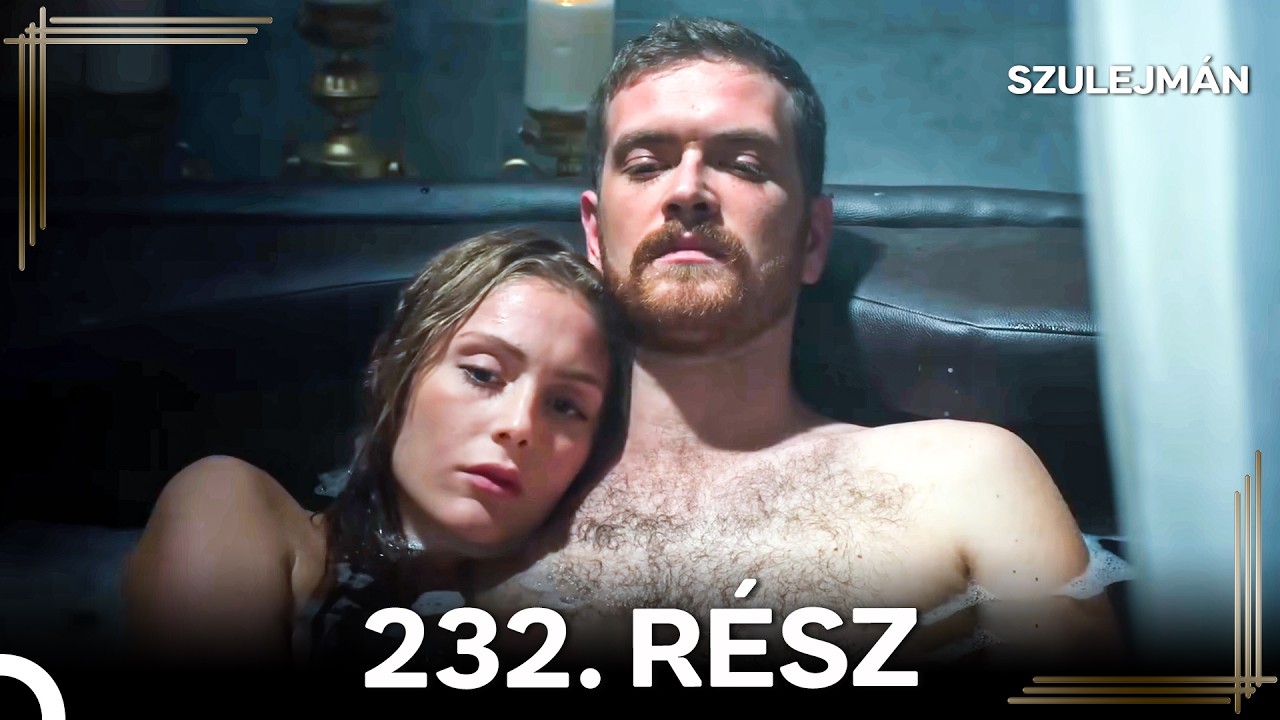 Szulejmán 232 Epizód (Magyar Szinkron)