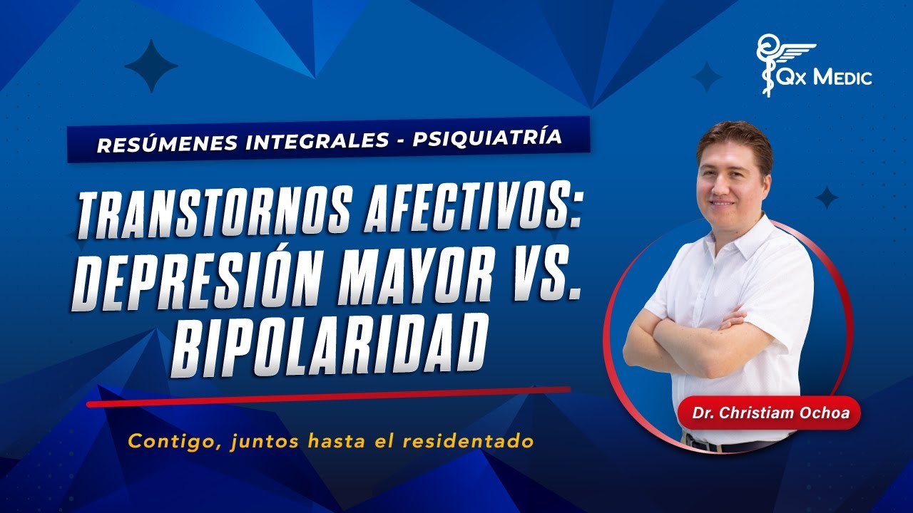 Resúmenes Integrales de Trastornos Afectivos - Psiquiatría | Dr. Ochoa