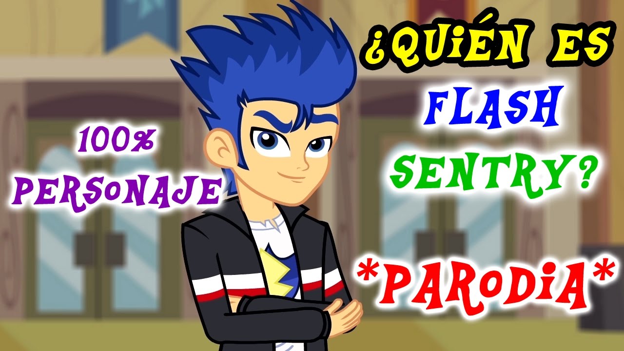 ¿Quién es Flash Sentry? | PARODIA Fandub Español Latino | PonyDubberx/Usiel Shapes