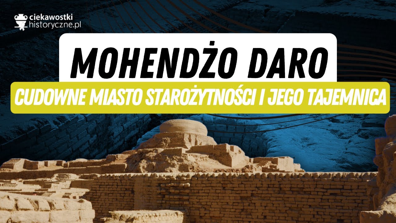 Mohendżo Daro &ndash; cudowne miasto starożytności i jego tajemnica