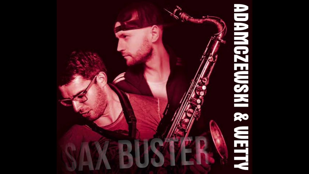 On My Own - Sax Buster - Jan Adamczewski  & DJ Wetty