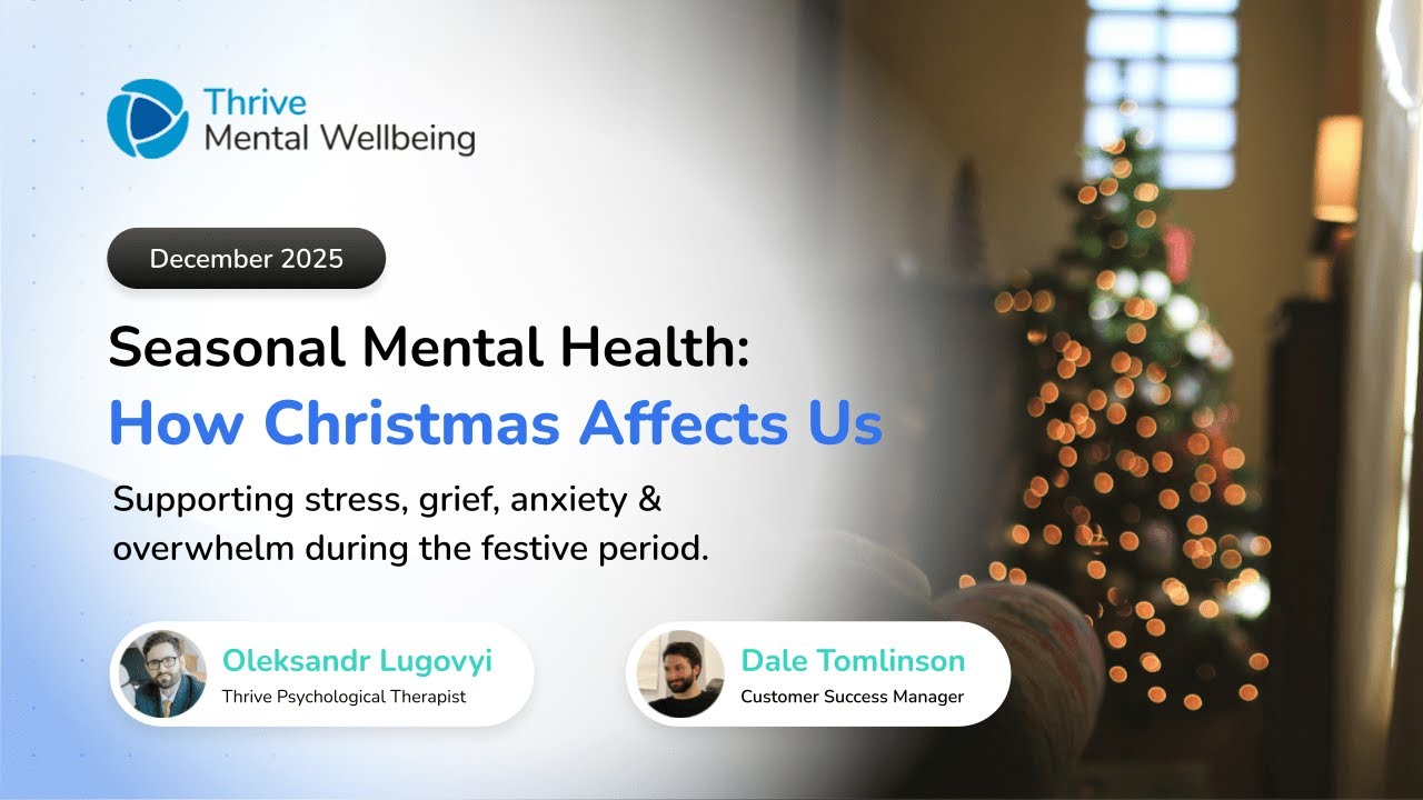 Seasonal Mental Health | Thrive Webinar | December 2025