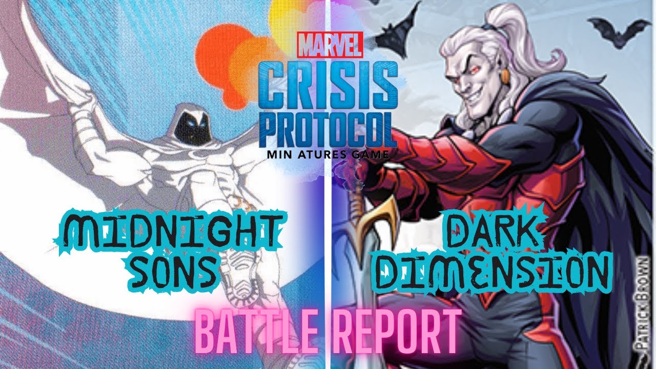 Marvel Crisis Protocol Midnight Sons vs Dark Dimension Battle Report S04E44