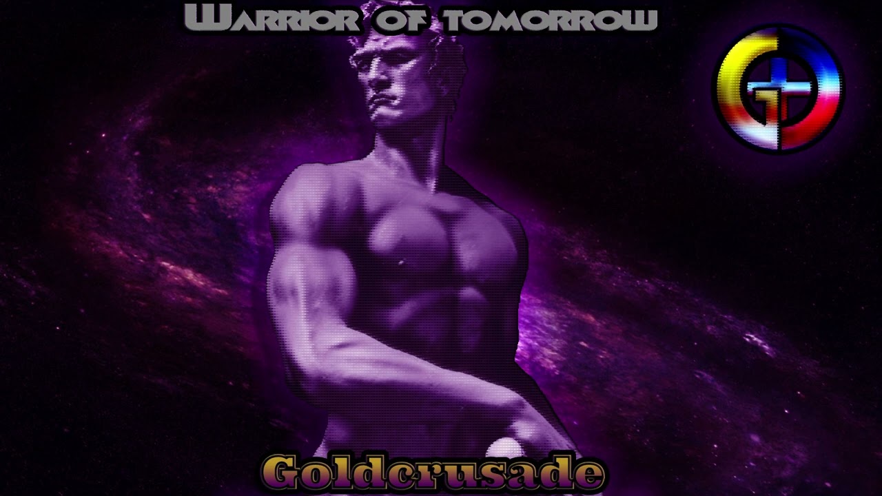 Goldcrusade - Warrior of Tomorrow