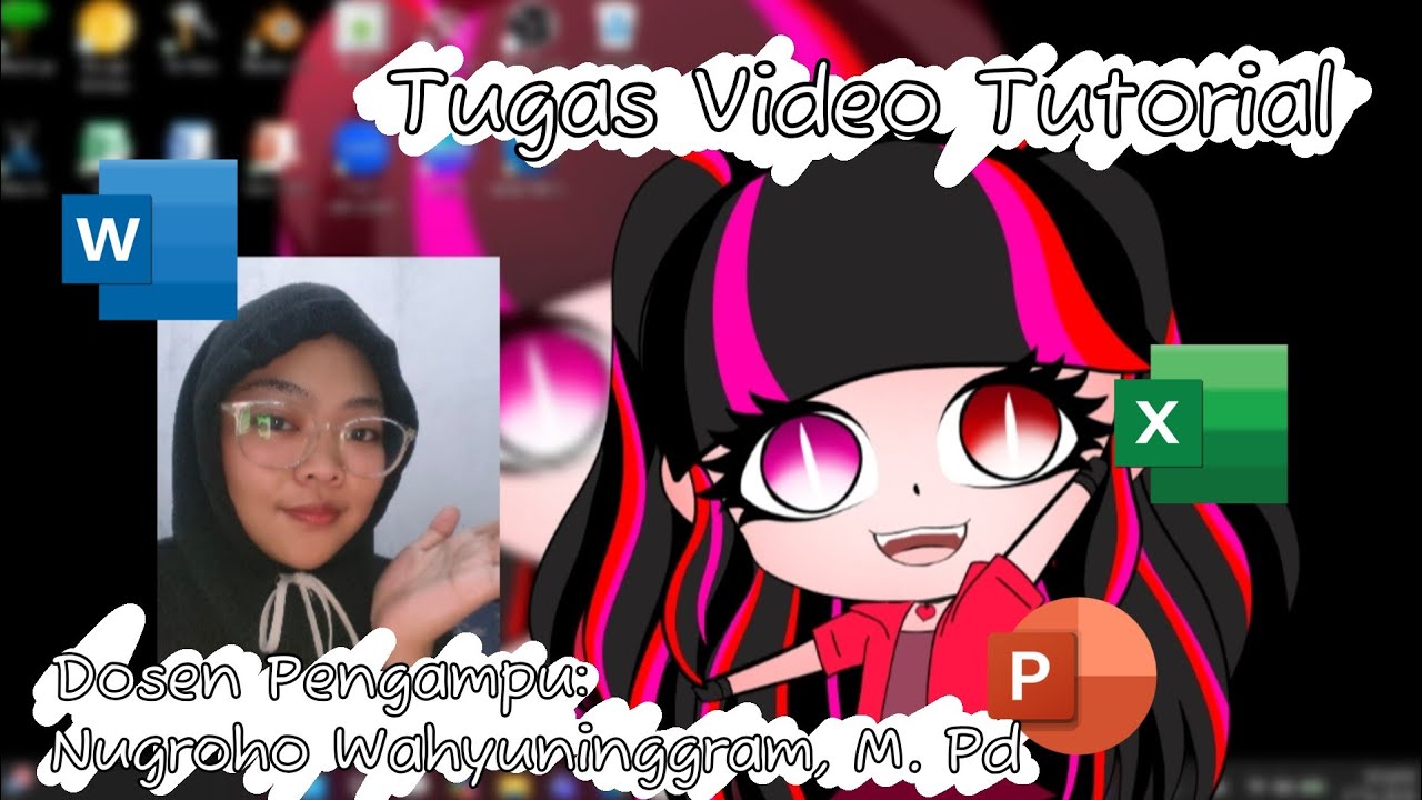 Tugas Video Tutorial [Media Pembelajaran dan TIK]–Dosen Pengampu: Nugroho Wahyuninggram, M. Pd