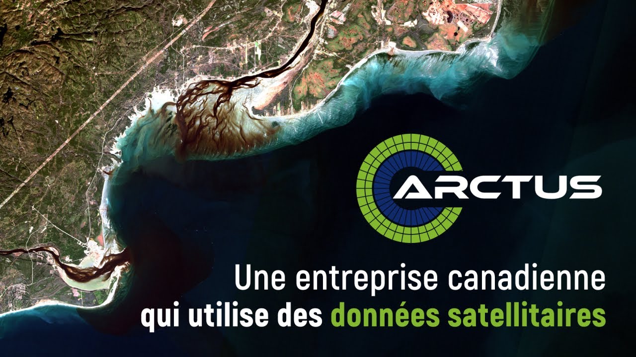 Arctus, une entreprise canadienne qui utilise des données satellitaires