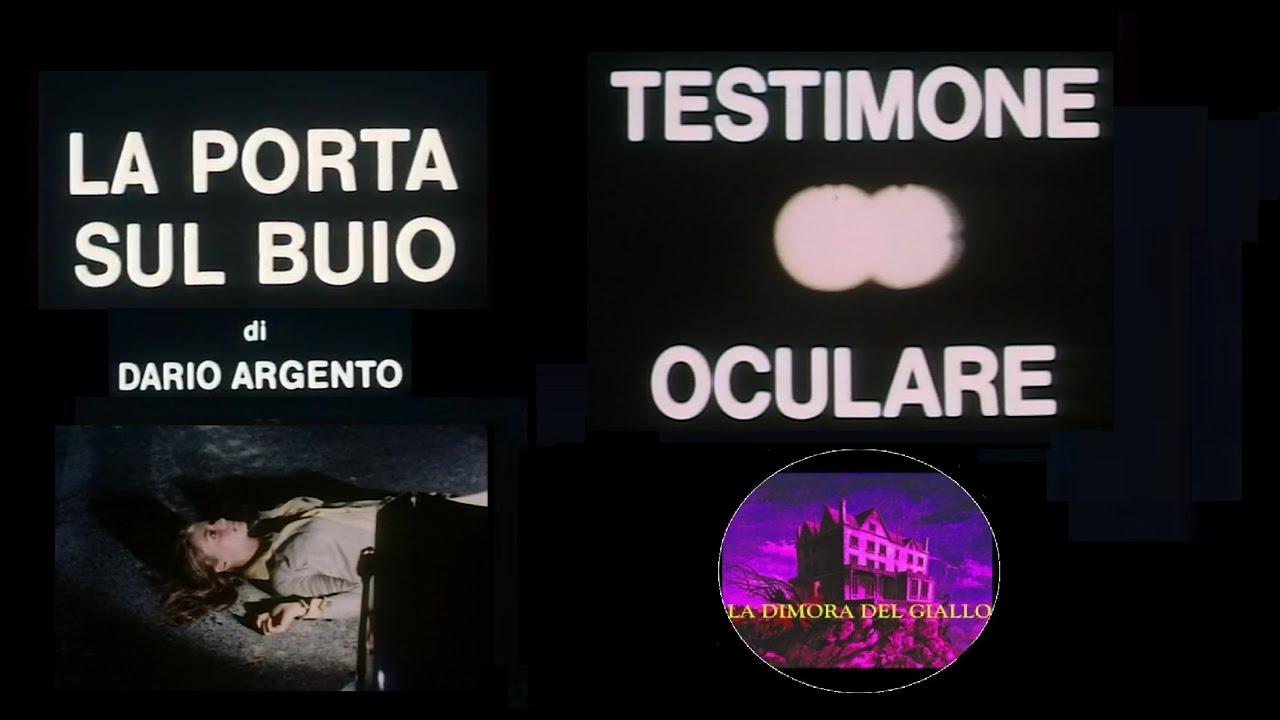 TESTIMONE OCULARE  ( La porta sul buio ) diretto da Dario Argento ep. completo 1973 GIALLO