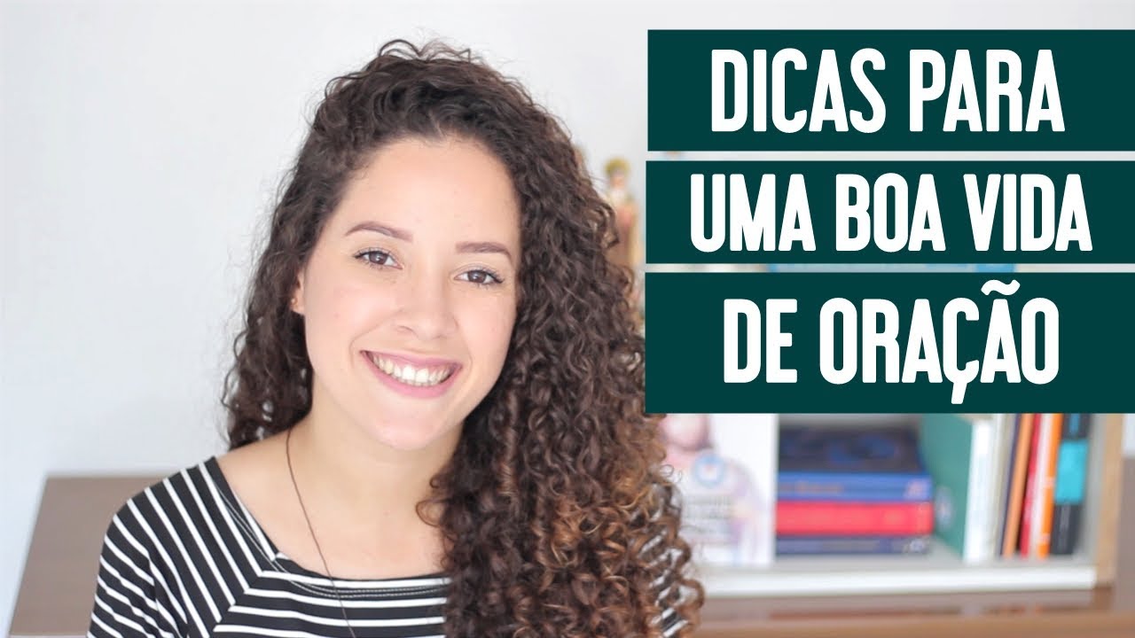 Dicas práticas para uma boa vida de oração | #ExalandoSantidade