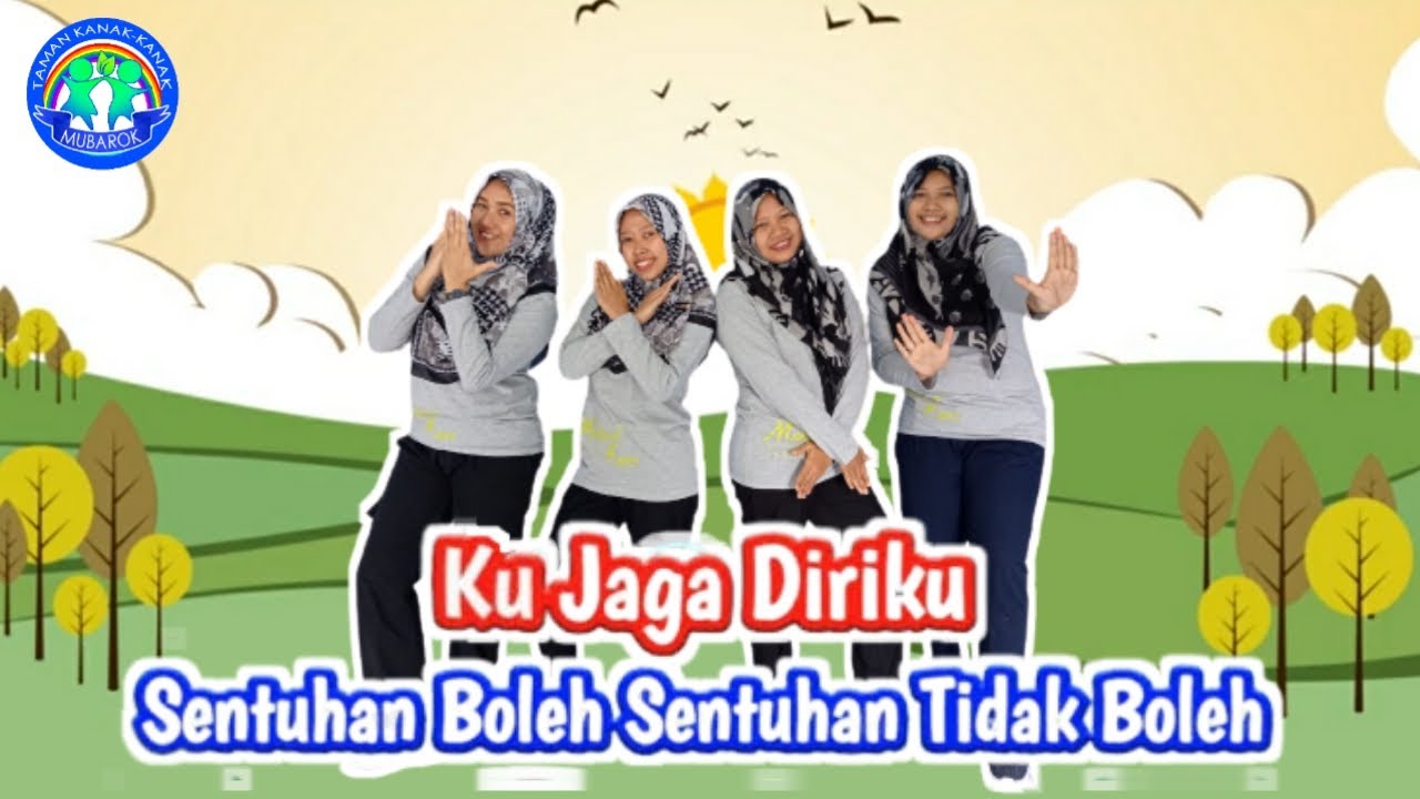 Ku Jaga Diriku (Sentuhan Boleh Sentuhan Tidak Boleh) 