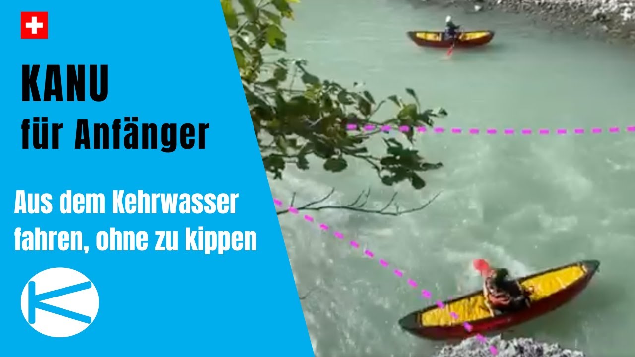 Losfahren im Wildwasser-Kanadier: Aus dem Kehrwasser fahren, ohne zu kippen.