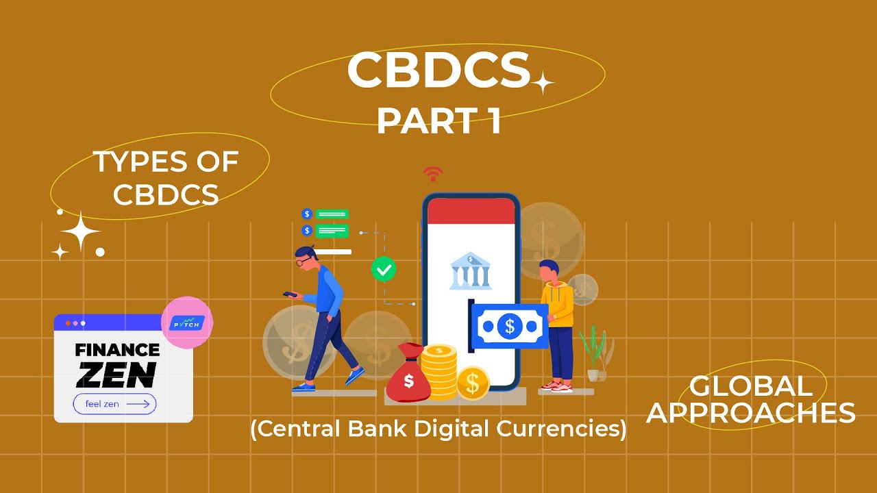 The Future Of Money: Central Bank Digital Currencies (CBDCs) Part 1