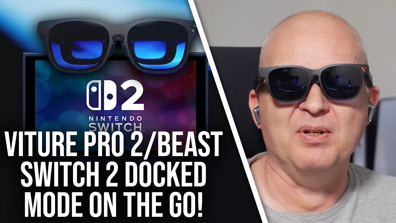 Viture XR Pro 2/Beast Glasses: Switch 2 Docked Mode On The Go With A 