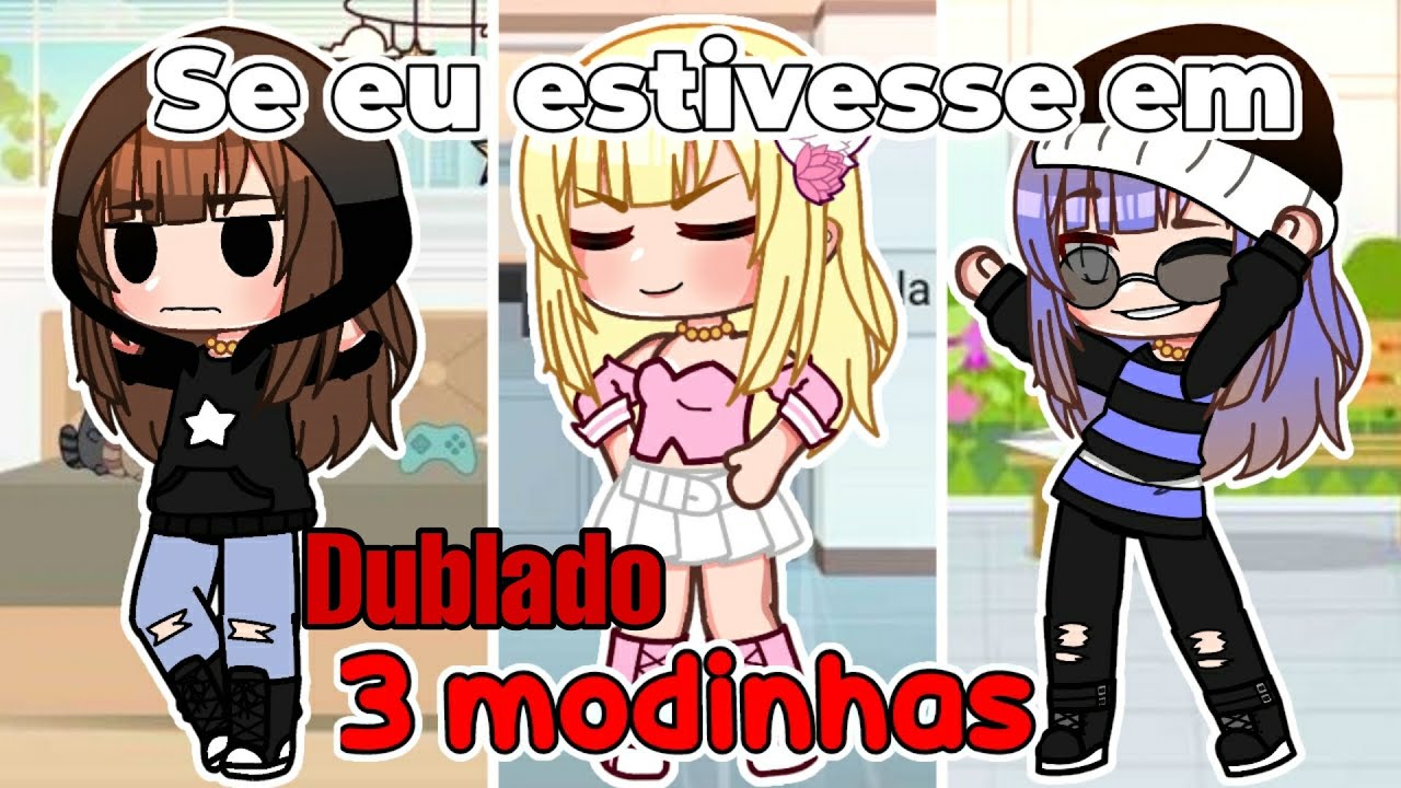 se eu estivesse em três modinhas