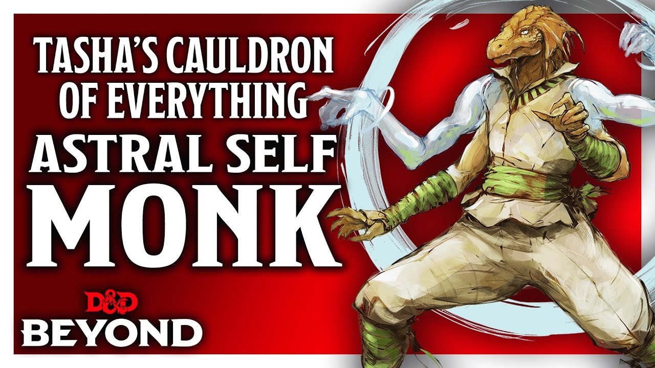 Way of Astral Self Monk in Tasha's Cauldron of Everything - D&D Beyond