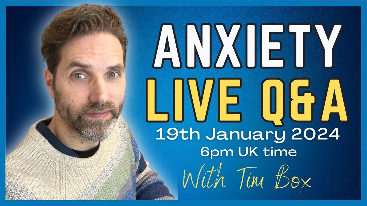 Live ANXIETY Q&A With Tim Box | Ask An Anxiety Expert