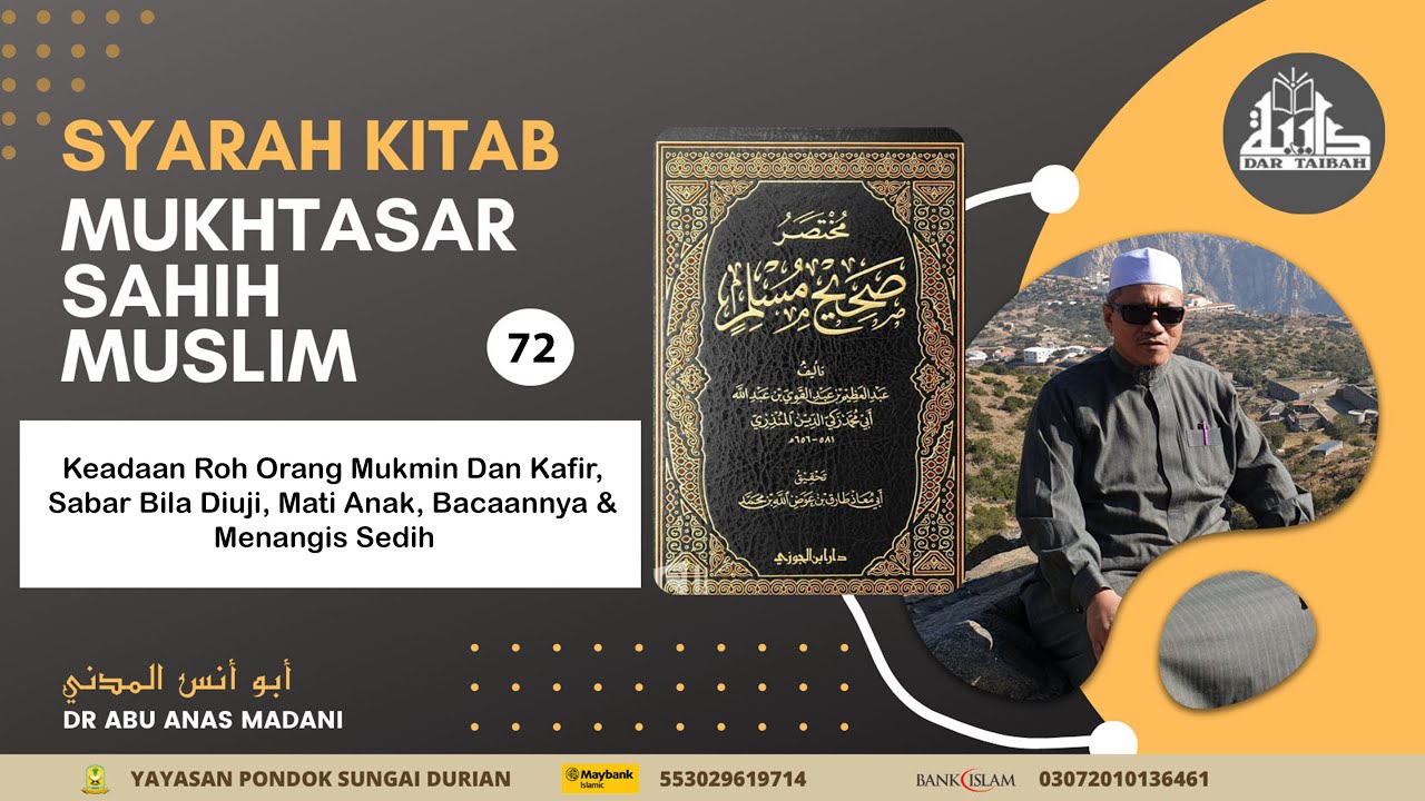 AAM 2025 Mukhtasar Muslim (72) Keadaan Roh Mukmin, Kafir, Sabar Bila Diuji, Mati Anak & Bacaan Bala.