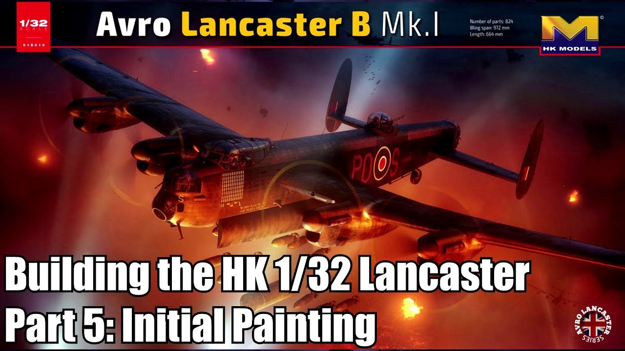 HK Models 1/32 Lancaster - Part 5 - Initial Painting