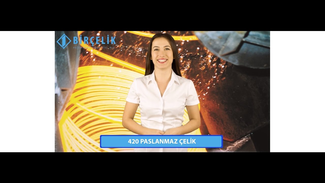 420 PASLANMAZ &Ccedil;ELİK (1.4021 / 1.4028 / 1.4034)