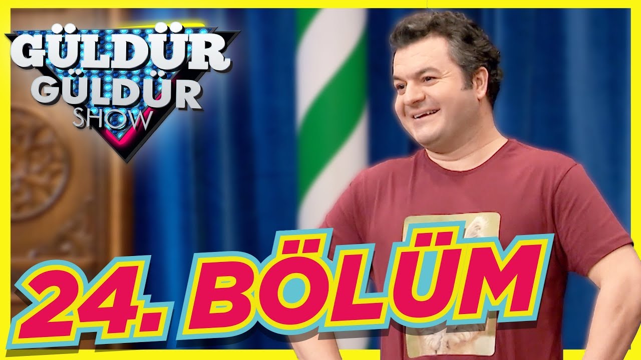 Güldür Güldür Show 24. Bölüm Tek Parça Full HD