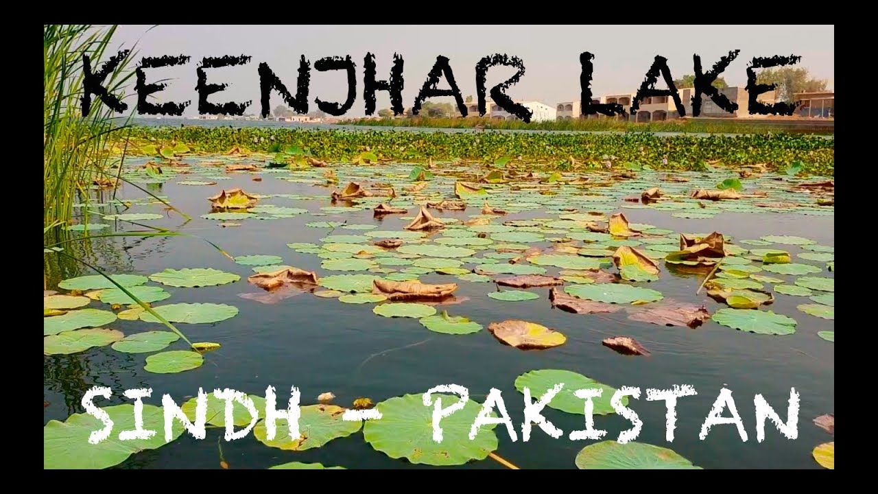 Keenjhar Lake - Sindh Pakistan