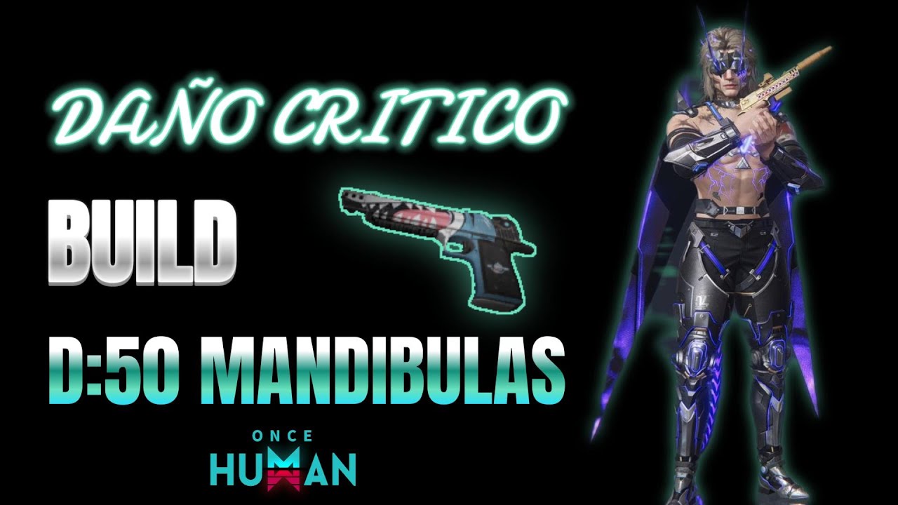 😮DA&Ntilde;O IMPRESIONANTE😮DE:50 MANDIBULAS | Once Human en espa&ntilde;ol