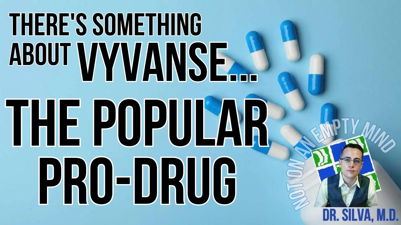 What is It About Vyvanse?