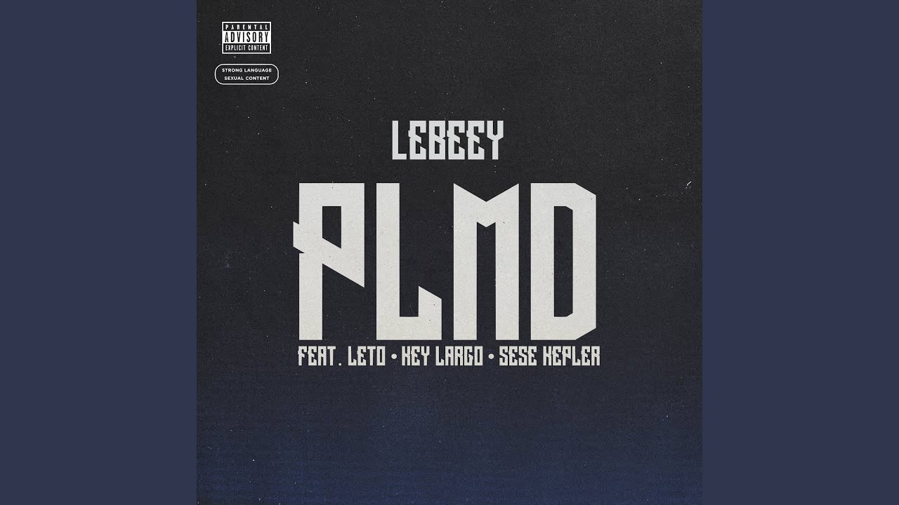 PLMD (feat. Leto PSO Thug, Key Largo, Sese Kepler)