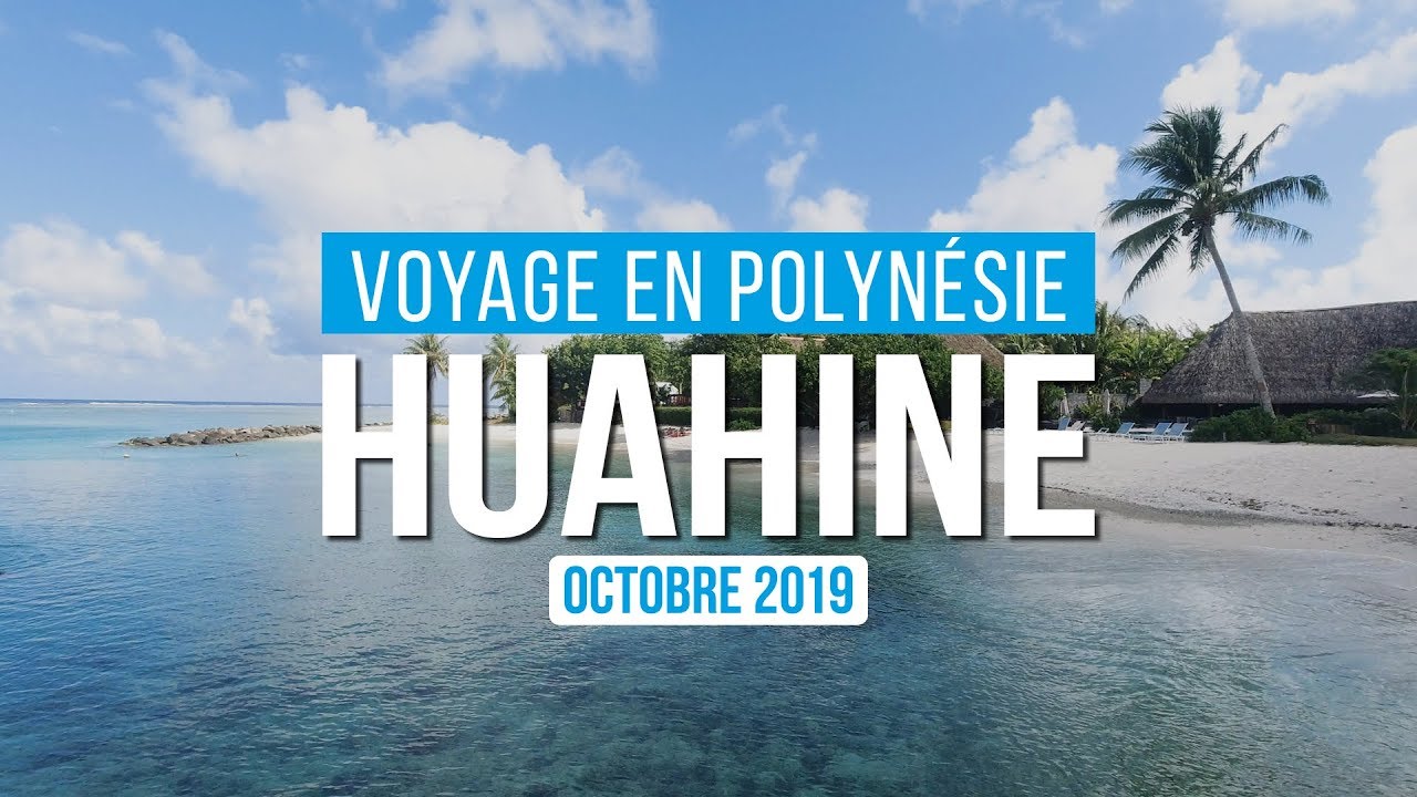 VOYAGE EN POLYNÉSIE | HUAHINE L'AUTHENTIQUE !