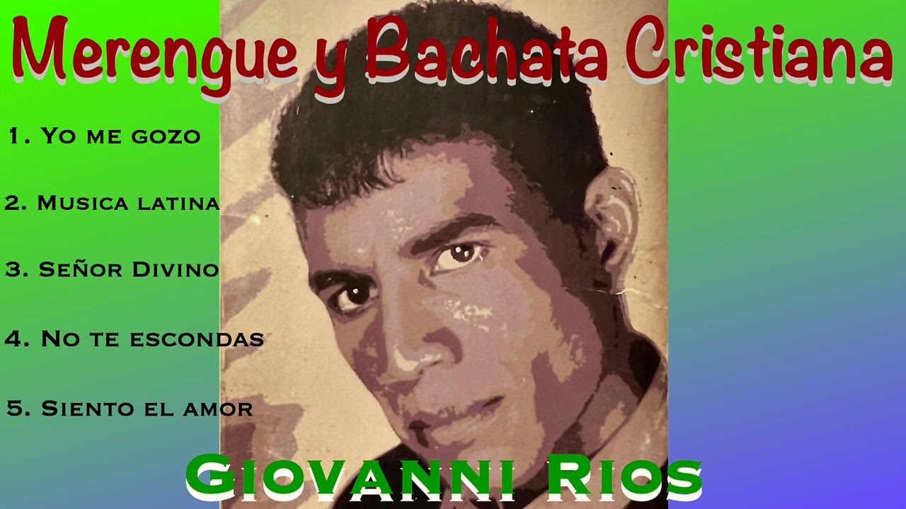 Giovanni Rios 5 Temas Bachata y Merengue Cristiano 2024