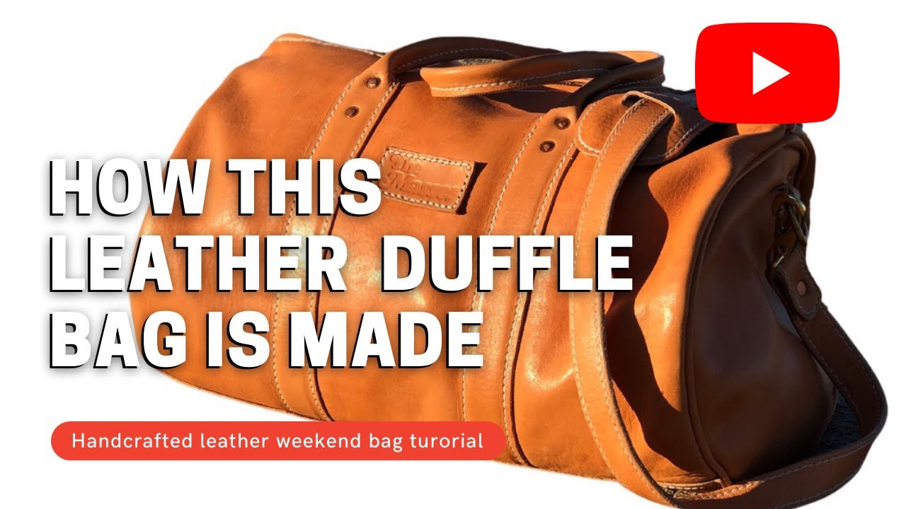 Making a custom leather duffle bag