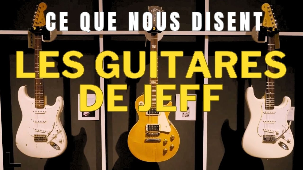 Les guitares de Jeff Beck nous apprennent des tas de choses !