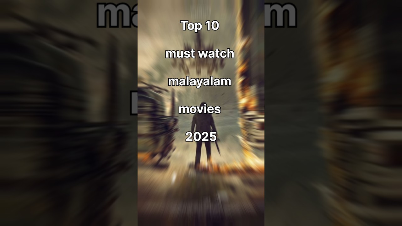 Must watch top 10 malayalam movies 2025#malayalammovies #top10 #trending