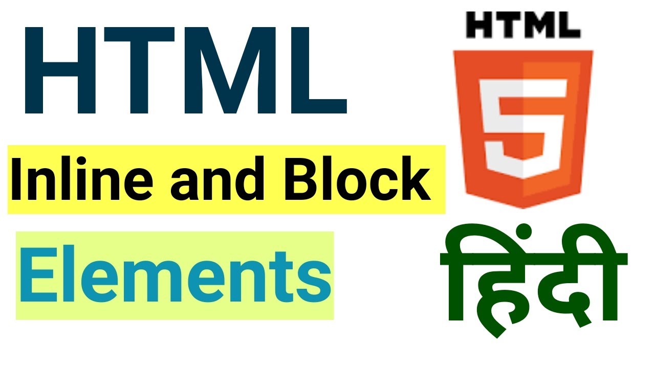 HTML Inline and Block Elements | Difference between Inline & Block elements | Web Development |