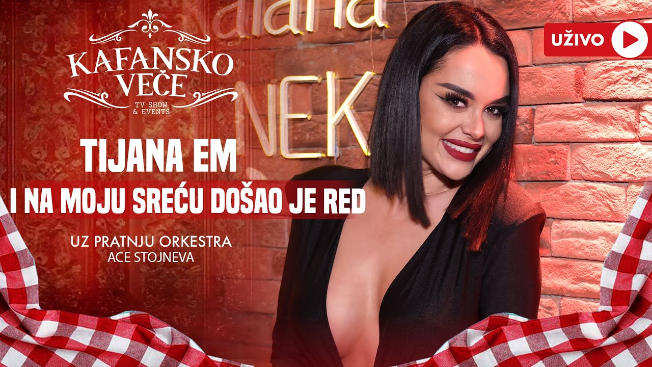 TIJANA EM - I NA MOJU SRECU DOSAO JE RED | UZIVO | (ORK. ACE STOJNEVA) | 2024 | KAFANSKO VECE