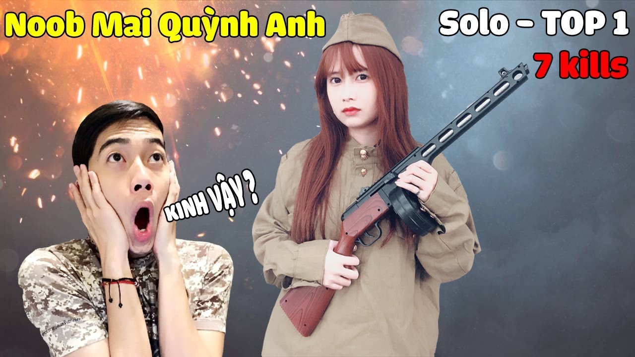 ĐIỀU G&Igrave; Đ&Atilde; KHIẾN Noob Mai Quỳnh Anh SOLO TOP 1 7 Kills? | CrisDevilGamer HƯỚNG DẪN NOOB CHƠI GAME