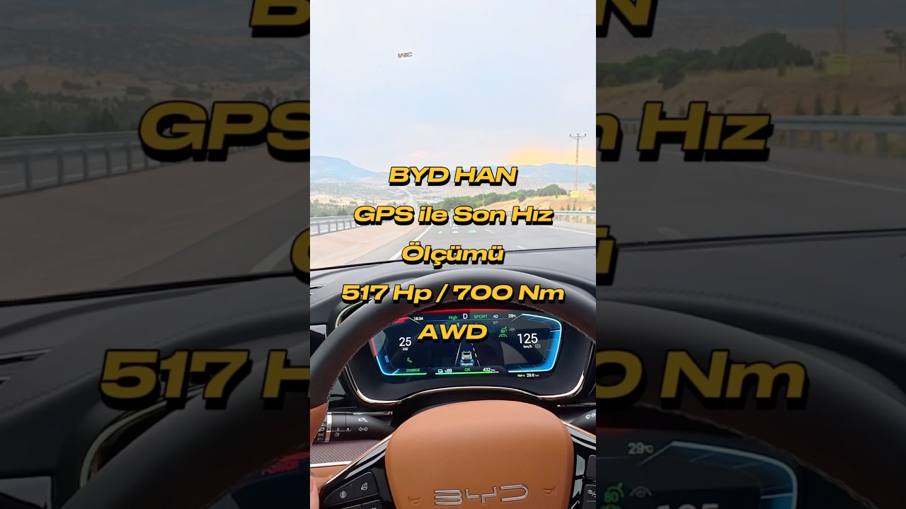 BYD Han GPS ile Son Hız &Ouml;l&ccedil;&uuml;m&uuml;