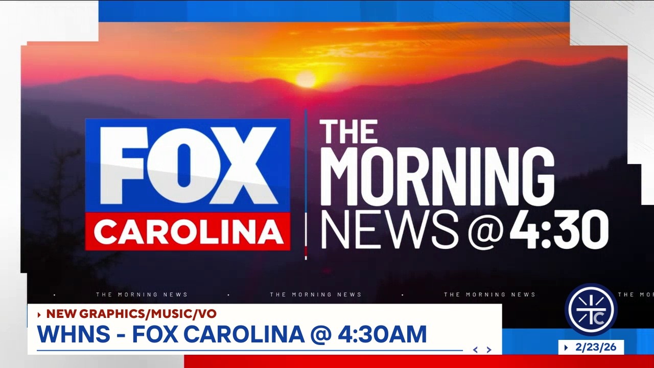 WHNS - Fox Carolina The Morning News @ 4:30am Open - 2/23/2026 (New Graphics/Music/VO)
