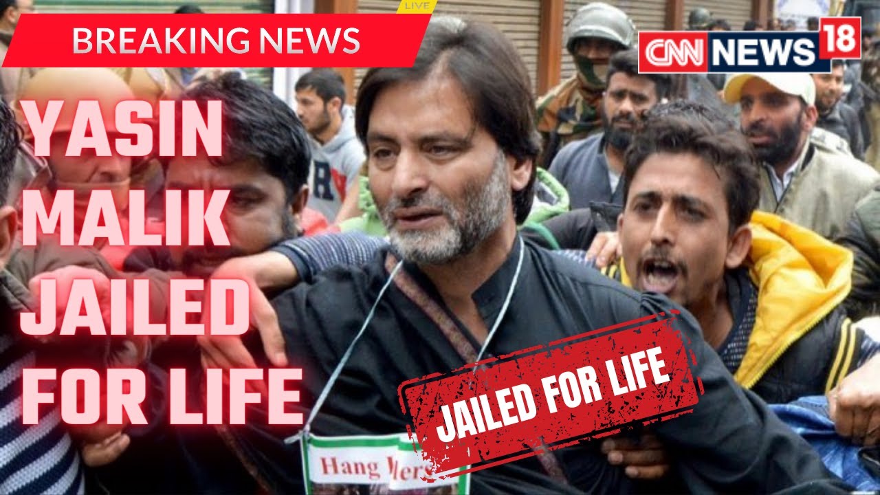 Yasin Malik Sentenced To Life Imprisonment | Yasin Malik Latest News LIVE | CNN News18 Live