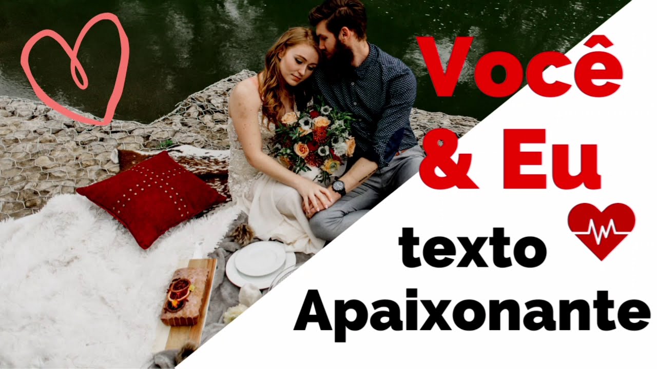 texto rom&acirc;ntico/ Apaixonado