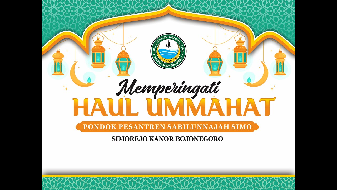 LIVE HAUL UMMAHAT PONPES SABILUNNAJAH SIMO SIMOREJO KANOR BOJONEGORO
